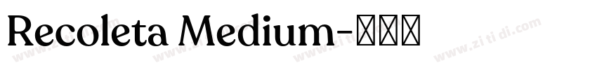 Recoleta Medium字体转换 Recoleta Medium字体转换